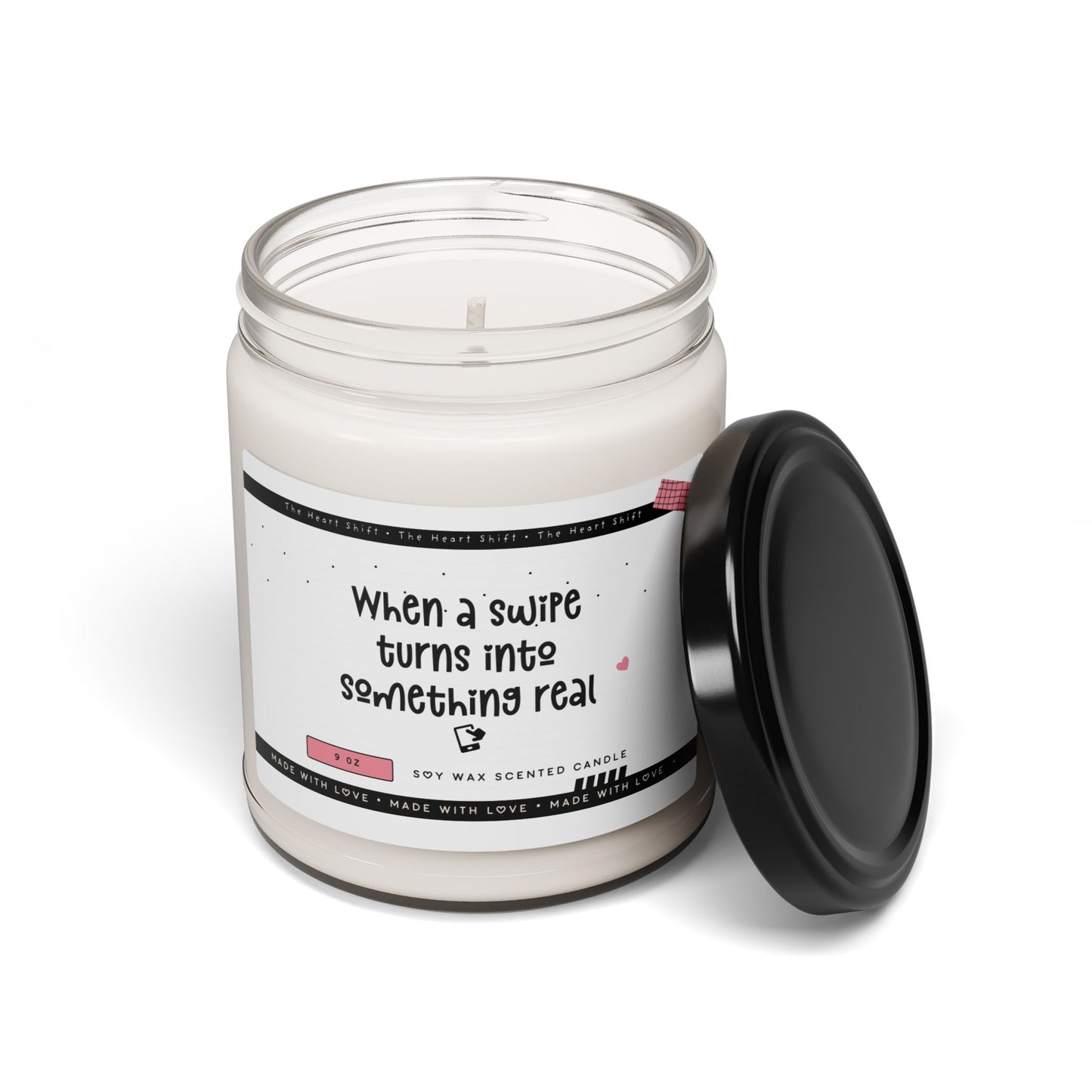 When a Swipe Turns Into Something Real - Scented Soy Candle - Funny Gift for Boyfriend or Girlfriend
