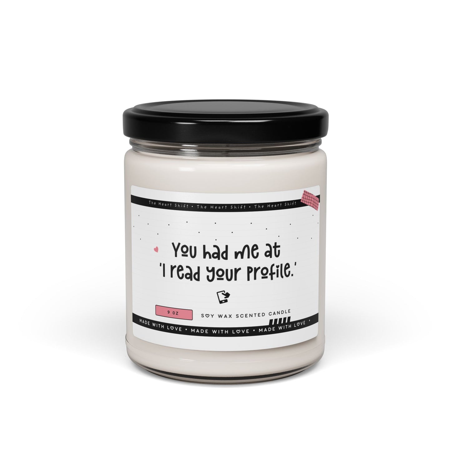 You had me at 'I read your profile' - Scented Soy Candle - Funny Gift for Boyfriend or Girlfriend
