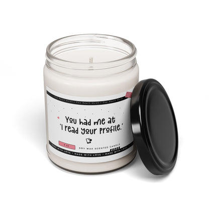 You had me at 'I read your profile' - Scented Soy Candle - Funny Gift for Boyfriend or Girlfriend